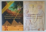 PROGRAMUL TERRA IN EGIPTUL ANTIC , VOLUMELE I - II de TONI VICTOR MOLDOVAN , 2021 *PATRU FILE SUBLIUNIATE CU PIXUL