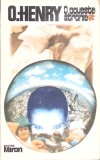 O Poveste Stranie - O. Henry, Editura Miron, 1992, Romana, 300 Pagini, Roman Beletristica