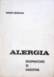 ALERGIA RESPIRATORIE SI DIGESTIVA. CLINICA - ETIOLOGIE - TRATAMENT-ERVANT SEROPIAN-280063
