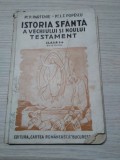 ISTORIA SFANTA A VECHIULUI SI NOULUI TESTAMENT - P. Partenie - 1937, 142 p.