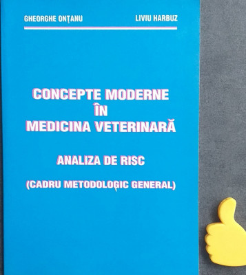 Concepte moderne in medicina veterinara Analiza de risc Gheorghe Ontanu foto