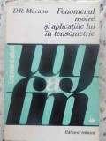 Fenomenul Moire si Aplicatiile Lui in Tensiometrie, D.R. Mocanu, Editura Tehnica 1973, Fizica, Romana