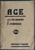 Cumpara ieftin ACE: 100 EPIGRAME DE P. / PETRE STANESCU (EDITURA THESEU / TARGU MURES, 1935)