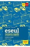 Literatura romana. Eseul varianta rapida de pregatire pentru Bacalaureat - Marilena Lascar, Liliana Paicu