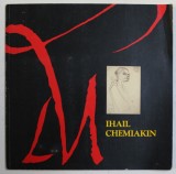 MIHAIL CHEMIAKIN - A RETROSPECTIVE FROM LENINGRAD TO NEW YORK ,1988