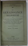LA RENAISSANCE RELIGIEUSE par PAUL ARCHAMBAULT ...JULIEN WEILL , 1928
