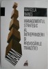 Managementul strategic al intreprinderii si provocarile tranzitiei &ndash; Marcela Nanes