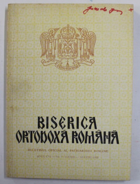 BISERICA ORTODOXA ROMANA - BULETINUL OFICIAL AL PATRIARHIEI ROMANE , ANUL CVI - NR. 7-8 , IULIA - AUGUST , 1988