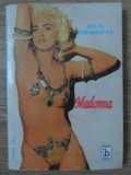 Madonna - Julia Edenhofer, Baricada 1992, Biografia Star, Carte Arta Muzicala, Romana, 190 Pagini
