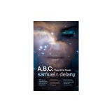 A, B, C: Three Short Novels: The Jewels of Aptor, the Ballad of Beta-2, They Fly at Ciron