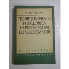 TEORIE SI INSPIRATIE FOLCLORICA LA PREDECESORII LUI V. ALECSANDRI - AL. BISTRITEANU