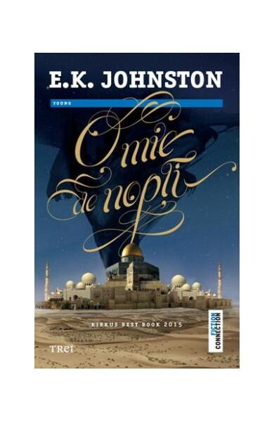 O mie de nop&Aring;&pound;i - Paperback brosat - E.K. Johnston - Trei