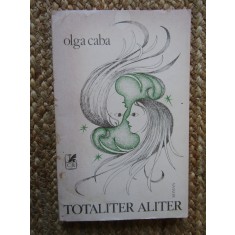 Totaliter aliter - Olga Caba