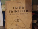 TAINA TAINELOR DIN PIRAMIDA LUI KEOPS - V. V MOISESCU, 64 PAG + 1 PLANȘA, FARA AN DE APARITIE, PERIOADA INTERBELICĂ