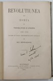 REVOLUTIUNEA LUI HORIA IN TRANSILVANIA SI UNGARIA ,1784 - 1785 , SCRISA PE BAZA DOCUMENTELORU OFICIALE de NIC. DENSUSIANU , 1884
