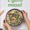 E GATA MASA! 74 DE RETETE DELICIOASE PE GUSTUL TUTUROR