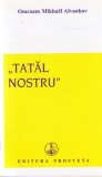 Omraam Mikhael Aivanhov Tatal Nostru carte spiritualitate ezoterism romana brosata 38 pagini 2009