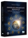 Geografia religioasă mondială - Paperback brosat - Teodor P. Simion - Pro Universitaria