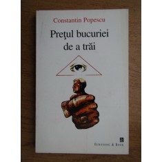Constantin Popescu - Pretul bucuriei de a trai