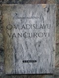 O Vladislavu Vančurovi - Jan Mukařovsk&yacute;