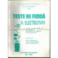 Teste De Fizica. Electricitate III - Gheorghe Zet, Gerorgeta Strat