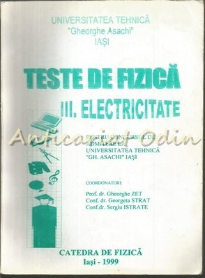 Teste De Fizica. Electricitate III - Gheorghe Zet, Gerorgeta Strat