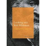 Looking Into Walt Whitman