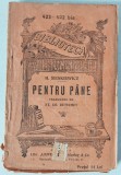 T- H. Sienkiewicz - Pentru pane, Biblioteca pentru toti, anii 20