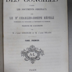 HSITOIRE DES CONCILES D 'APRES LES DOCUMENTS ORIGINAUX par CHARLES - JOSEPH HEFELE , TOME PREMIER , 1869