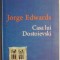 Casa lui Dostoievski &ndash; Jorge Edwards