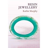 Resin Jewellery (Jewellery Handbooks)