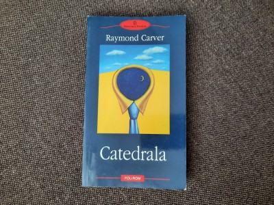 Raymond Carver - Catedrala foto