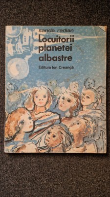 LOCUITORII PLANETEI ALBASTRE - Sanda Radian foto
