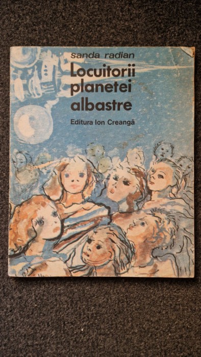 LOCUITORII PLANETEI ALBASTRE - Sanda Radian