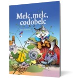 Melc, melc, codobelc