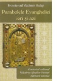 Parabolele Evangheliei ieri si azi - Denis Chiriac, Protoiereul Vladimir Hulap