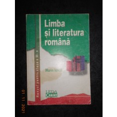 MARIN IANCU - LIMBA SI LITERATURA ROMANA. MANUAL PENTRU CLASA a XII-a