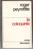 La Coloquinte - Roger Peyrefitte, Ed. Flammarion, Paris, 1971 (roman lb. fr.)