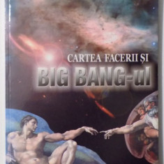 CARTEA FACERII SI BIG BANG-UL de GERALD SCHROEDER , 2003