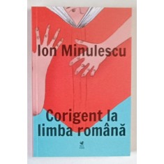 CORIGENT LA LIMBA ROMANA de ION MINULESCU , 2022