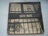 Satu Mare. Secvente arhitecturale, 1972, Alta editura