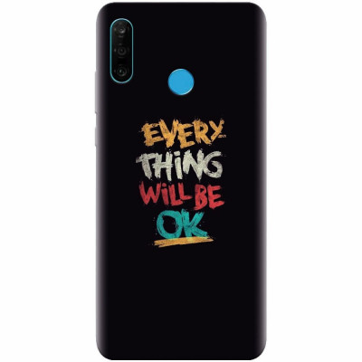 Husa silicon pentru Huawei P30 Lite, Everything Will Be Ok foto