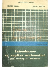 Constantin Popa - Introducere in analiza matematica prin exercitii si probleme (Editia: 1976) foto