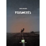 Felismer&eacute;s - Anita Weaver