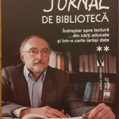 Jurnal de biblioteca. Indreptar spre lectura...din carti adunate si intr-o carte iarasi date vol.2