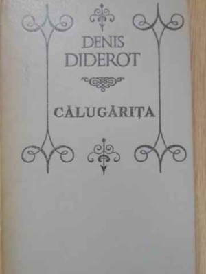 CALUGARITA, NEPOTUL LUI RAMEAU, JACQUES FATALISTUL-DENIS DIDEROT foto