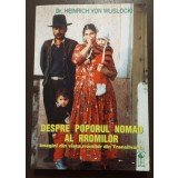 Dr. Heinrich von Wlislocki - Despre poporul nomad la rromilor