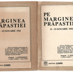 Pe marginea prapastiei 21-23 ianuarie 1941, 2 volume, ed. Scripta, 1992, brosata