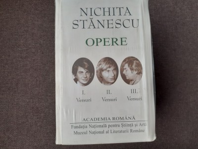 Nichita Stănescu. Opere (3 volume) Versuri (Academia Rom&amp;acirc;nă) sigilat / &amp;icirc;n țiplă foto