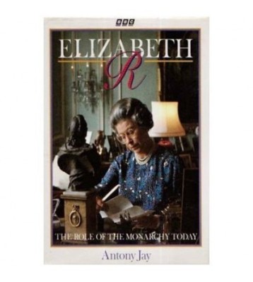 Antony Jay - Elizabeth R - The role of the monarchy today - 109997 foto